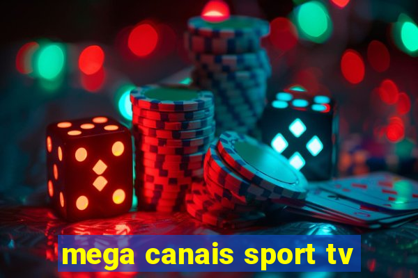 mega canais sport tv